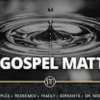 The Gospel Matters